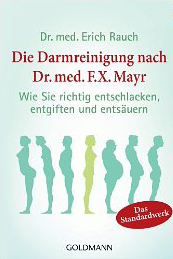 Die Darmreinigung nach Dr. med. F.X. Mayr