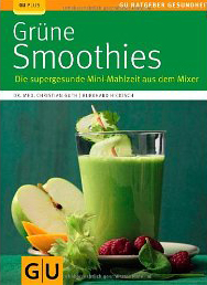 Grüne Smoothies: Die supergesunde Mini-Mahlzeit aus dem Mixer
