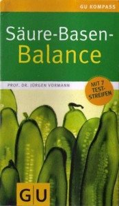 Säure-Basen-Balance: Richtig essen - gesund ins Gleichgewicht kommen